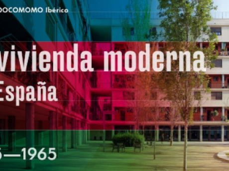 Exposición ‘La vivienda moderna en España 1925-1965, registro docomomo ibérico’